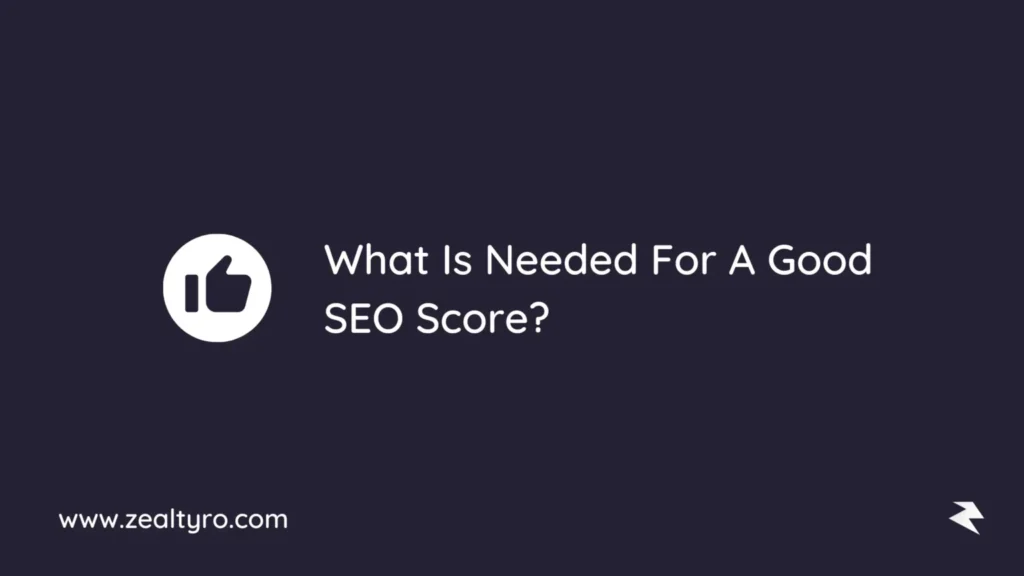 What Is Needed for a Good SEO Score