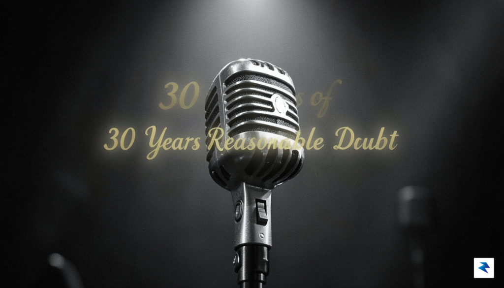 The Cultural Significance of Reasonable Doubt at 30